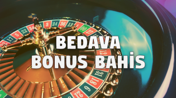 Bedava Bonus Bahis
