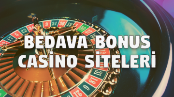 Bedava Bonus Casino Siteleri